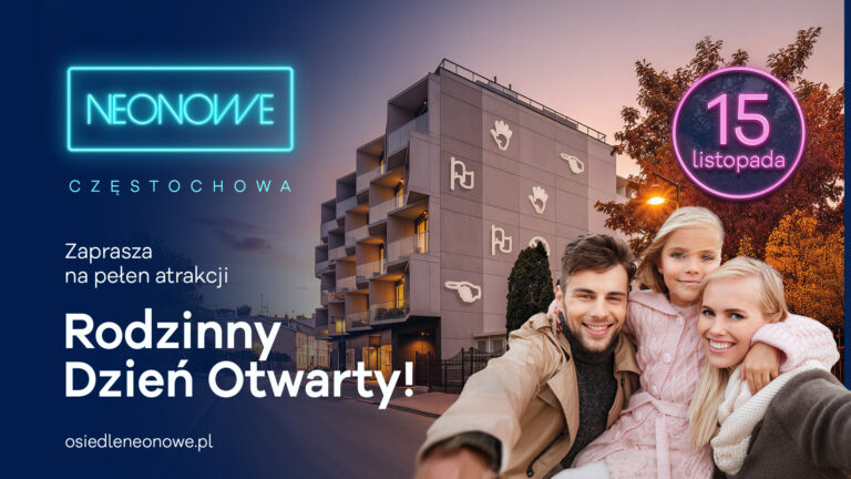 Rodzinny Dzień Otwarty na Osiedlu Neonowe – 15 listopada w Częstochowie!